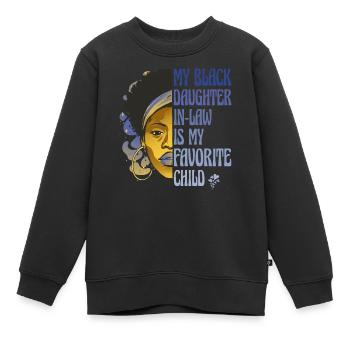 Meine schwarze Schwiegertochter ist mein Lieblingskind - - Kinder Premium Organic Sweatshirt - Schwarz - Vorne - AI Model Kid Female (0cm)