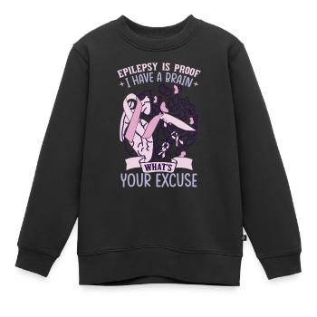 Epilepsie ist der Beweis - Kinder Premium Organic Sweatshirt - Schwarz - Vorne - AI Model Kid Female (0cm)
