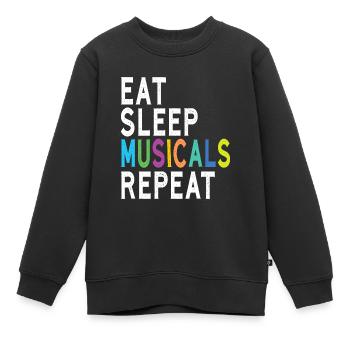 Eat Sleep Musicals Repeat, Broadway Acting Gifts,t - Sweat Premium enfant bio - noir - Devant - AI Model Kid Female (0cm)