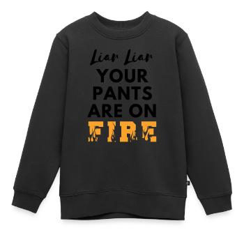 Liar Your Pants are on Fire - Kids Premium Organic Sweatshirt - black - Front - AI Model Kid Female (0cm)