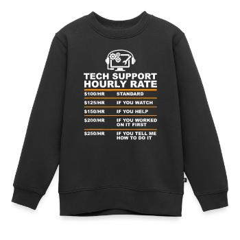 Tech Support Taux horaire, Tech Computer Geek Cadeaux - Sweat Premium enfant bio - noir - Devant - AI Model Kid Female (0cm)
