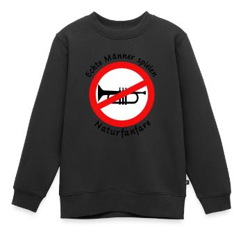 Lustiger Spruch Echte Männer spielen Naturfanfare - Kinder Premium Organic Sweatshirt - Schwarz - Vorne - AI Model Kid Female (0cm)