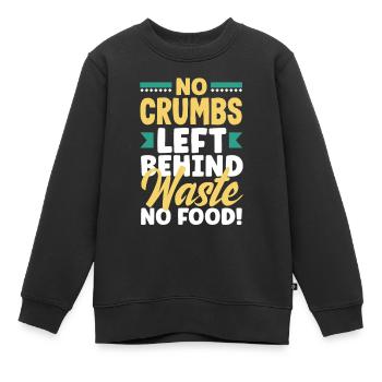 Pas de miettes laissées derrière, pas de gaspillage de nourriture ! - Sweat Premium enfant bio - noir - Devant - AI Model Kid Female (0cm)