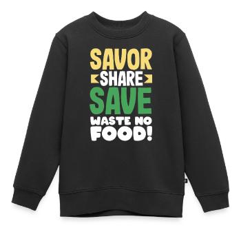 Savourer. Partager. Sauvegarder. Ne gaspillez pas de nourriture! Conscient - Sweat Premium enfant bio - noir - Devant - AI Model Kid Female (0cm)
