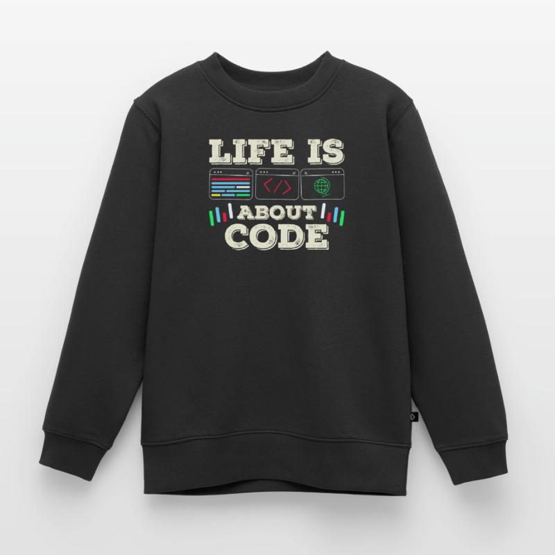 Im Leben Geht Es Um Code Coder Coding Kinder Premium Organic Sweatshirt