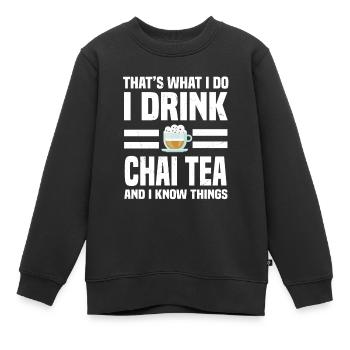 Cooler Chai Tee Spruch - Kinder Premium Organic Sweatshirt - Schwarz - Vorne - AI Model Kid Female (0cm)