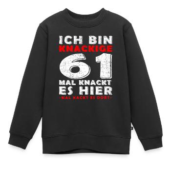 61. Geburtstag Geschenk Knackige 61 1962 - Kinder Premium Organic Sweatshirt - Schwarz - Vorne - AI Model Kid Female (0cm)