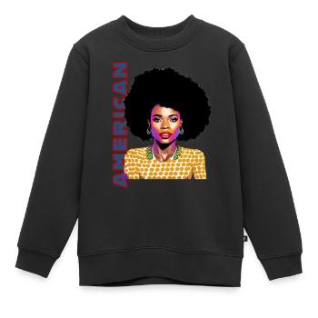Black Woman 12 mit Schriftzug American - Kinder Premium Organic Sweatshirt - Schwarz - Vorne - AI Model Kid Female (0cm)