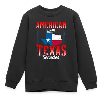 Amerikaner Bis Zur Abspaltung Von Texas Texaner - Kinder Premium Organic Sweatshirt - Schwarz - Vorne - AI Model Kid Female (0cm)