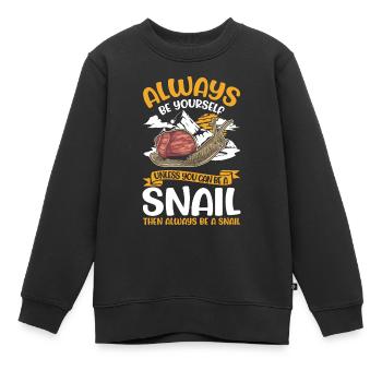 Always be yourself Snail Schnecke - Kinder Premium Organic Sweatshirt - Schwarz - Vorne - AI Model Kid Female (0cm)