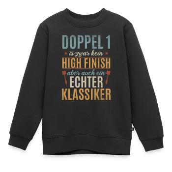 Doppel 1 Kein High Finish Aber Klassiker Dart - Kinder Premium Organic Sweatshirt - Schwarz - Vorne - AI Model Kid Female (0cm)