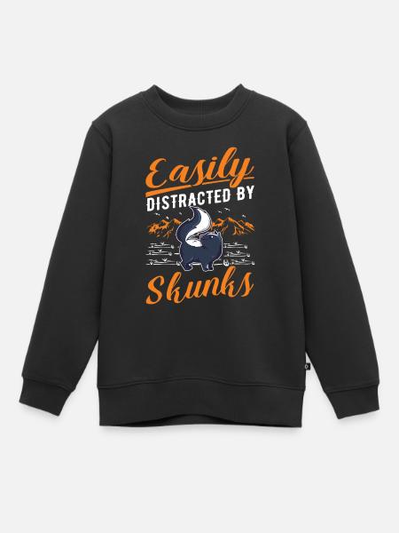Easily distracted by Skunks Stinktier - Kinder Premium Organic Sweatshirt - Schwarz