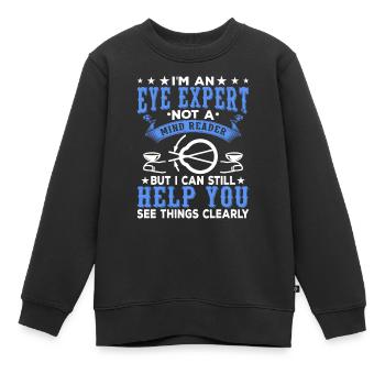 Ophtalmologiste Je suis ophtalmologiste - Sweat Premium enfant bio - noir - Devant - AI Model Kid Female (0cm)