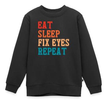 Manger Sommeil Fixer Yeux Ophtalmologiste Opticiens - Sweat Premium enfant bio - noir - Devant - AI Model Kid Female (0cm)