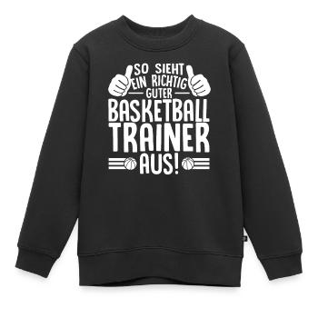 Basketballmannschaft Trainer Geschenkidee - Kinder Premium Organic Sweatshirt - Schwarz - Vorne - AI Model Kid Female (0cm)
