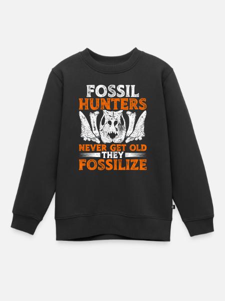 Fossil Hunters Never Get Old They Fossilize - Kids Premium Organic Sweatshirt - black
