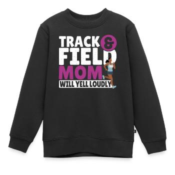 Leichtathletik Mom Will Yell Loudly Leichtathletik - Kinder Premium Organic Sweatshirt - Schwarz - Vorne - AI Model Kid Female (0cm)
