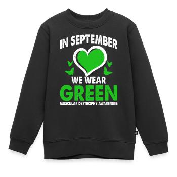 En septembre, nous portons la dystrophie musculaire verte - Sweat Premium enfant bio - noir - Devant - AI Model Kid Female (0cm)
