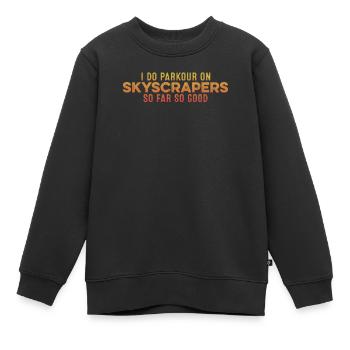 Je fais du parkour sur les gratte-ciel jusqu’à présent si bonne fierté - Sweat Premium enfant bio - noir - Devant - AI Model Kid Female (0cm)