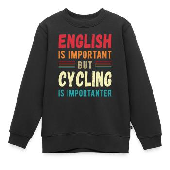 L’anglais est important mais le cyclisme est plus important - Sweat Premium enfant bio - noir - Devant - AI Model Kid Female (0cm)