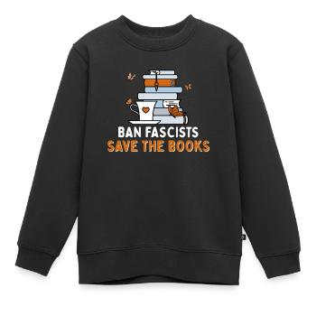 Interdire les fascistes Sauvez les livres Introverti - Sweat Premium enfant bio - noir - Devant - AI Model Kid Female (0cm)