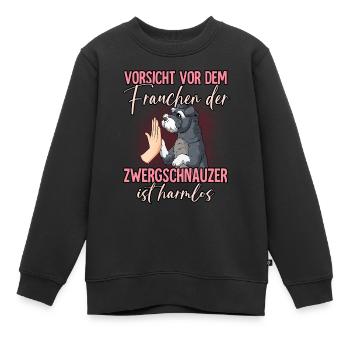 Vorsicht vor dem Frauchen Zwergschnauzer - Kinder Premium Organic Sweatshirt - Schwarz - Vorne - AI Model Kid Female (0cm)