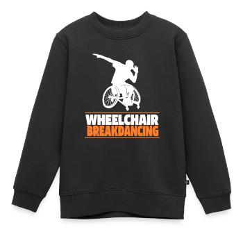 Breakdance Breakdancer Breakdancing Wheelchair - Kids Premium Organic Sweatshirt - black - Front - AI Model Kid Female (0cm)