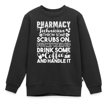 Pharmacy Technician Pharmacy Technician Handle It - Kids Premium Organic Sweatshirt - black - Front - AI Model Kid Female (0cm)