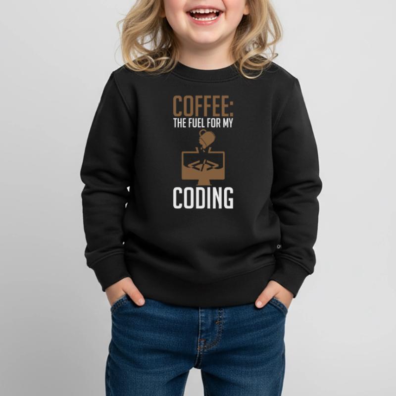 Coder Coffee Le carburant de mon codage Sweat Premium enfant bio