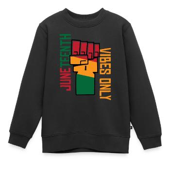 Juneteenth Vibes nur | Freiheit | Tag der Emanzipation - Kinder Premium Organic Sweatshirt - Schwarz - Vorne - AI Model Kid Female (0cm)