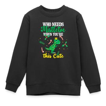 Wer braucht schon einen Mistelzweig, wenn man dies - Kinder Premium Organic Sweatshirt - Schwarz - Vorne - AI Model Kid Female (0cm)