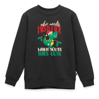 Wer braucht schon einen Mistelzweig, wenn man dies - Kinder Premium Organic Sweatshirt - Schwarz - Vorne - AI Model Kid Female (0cm)