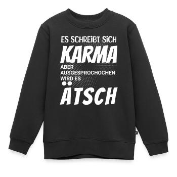 Es schreibt sich Karma aber spricht sich Ätsch - Kinder Premium Organic Sweatshirt - Schwarz - Vorne - AI Model Kid Female (0cm)