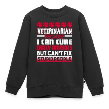 Veterinarian Veterinarian Can Cure - Kids Premium Organic Sweatshirt - black - Front - AI Model Kid Female (0cm)