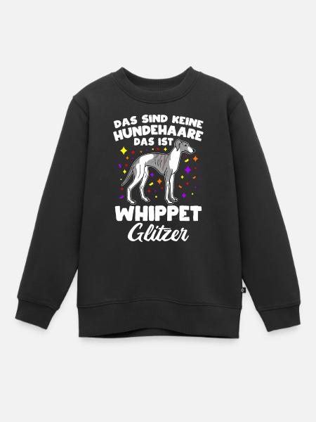 Das Sind Keine Hunde Haare Das Ist Whipped Glitzer - Kinder Premium Organic Sweatshirt - Schwarz