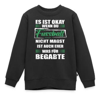 Spruch fussball Mann & Frau & Kinder - Kinder Premium Organic Sweatshirt - Schwarz - Vorne - AI Model Kid Female (0cm)