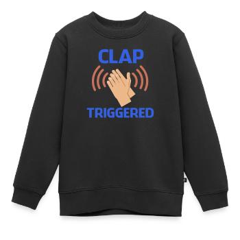 Clap Triggered Gag Comedian Funny Prank Joke Humor - Kids Premium Organic Sweatshirt - black - Front - AI Model Kid Female (0cm)