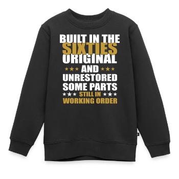 Built sixties original 50th birthday - Kids Premium Organic Sweatshirt - black - Front - AI Model Kid Female (0cm)