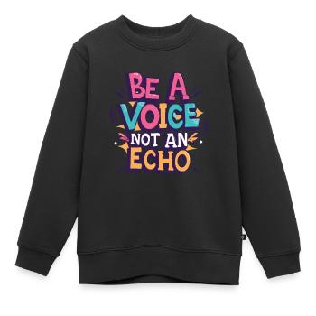 Soyez une voix, pas un écho - Sweat Premium enfant bio - noir - Devant - AI Model Kid Female (0cm)