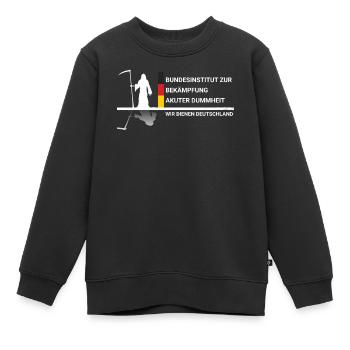 Bundesinstitut zur Bekämpfung von Dummheit - Kinder Premium Organic Sweatshirt - Schwarz - Vorne - AI Model Kid Female (0cm)