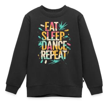 Eat Sleep Dance Répéter la typographie - Sweat Premium enfant bio - noir - Devant - AI Model Kid Female (0cm)