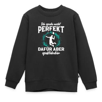 Ich spiele nicht perfekt dafür aber spektakulär Ba - Kinder Premium Organic Sweatshirt - Schwarz - Vorne - AI Model Kid Female (0cm)