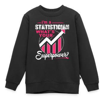 Statistician Statistician Superpower - Kids Premium Organic Sweatshirt - black - Front - AI Model Kid Female (0cm)
