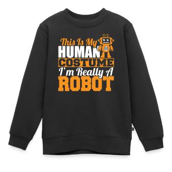 C’est drôle C’est mon costume humain, je suis vraiment un robot - Sweat Premium enfant bio - noir - Devant - AI Model Kid Female (0cm)