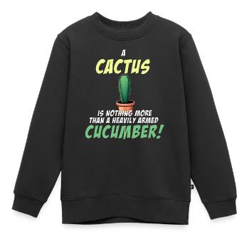 Ein Kaktus ist eine schwer bewaffnete Gurke - Kinder Premium Organic Sweatshirt - Schwarz - Vorne - AI Model Kid Female (0cm)