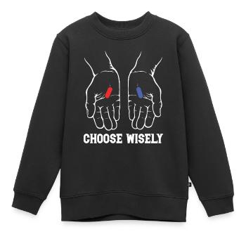 CHOOSE WISELY - Kinder Premium Organic Sweatshirt - Schwarz - Vorne - AI Model Kid Female (0cm)