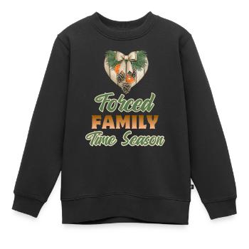 Ironischer Weihnachts-Spruch, Weihnachtszeit - Kinder Premium Organic Sweatshirt - Schwarz - Vorne - AI Model Kid Female (0cm)