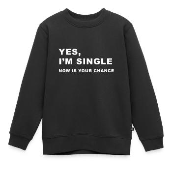 Ja, ich bin Single, jetzt ist deine Chance - Kinder Premium Organic Sweatshirt - Schwarz - Vorne - AI Model Kid Female (0cm)