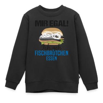 Fischbrötchen als Priorität - Lebensmotto - Kinder Premium Organic Sweatshirt - Schwarz - Vorne - AI Model Kid Female (0cm)
