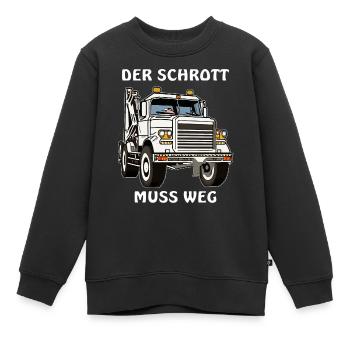 ABSCHLEPPWAGEN DER SCHROTT MUSS WEG - Kinder Premium Organic Sweatshirt - Schwarz - Vorne - AI Model Kid Female (0cm)